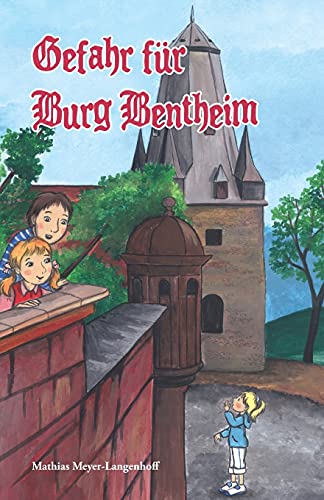 Gefahr für Burg Bentheim Gefahr für Burg Bentheim von Papierfresserchens MTM-VE