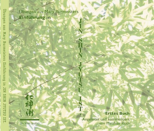 Übungen aus Mary Burmeisters. Einführung in Jin Shin Iyutsu Jst, Bd. 1 von Raphael Bonn