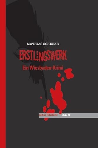 Erstlingswerk: Ein Wiesbaden-Krimi (Reihe K)