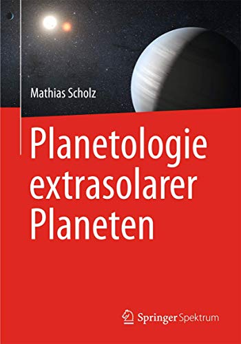 Planetologie extrasolarer Planeten von Springer Spektrum
