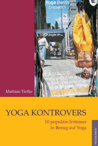 Yoga kontrovers: 10 populäre Irrtümer in Bezug auf Yoga von Phaenomen Verlag