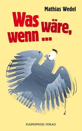 Was wäre, wenn Was wäre, wenn