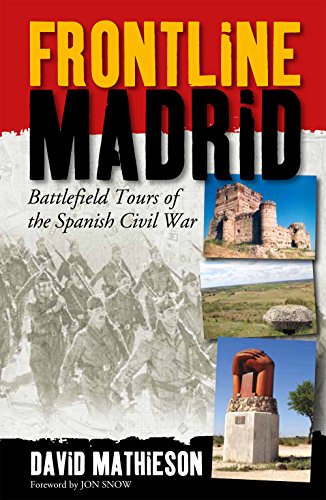 Frontline Madrid: Battlefield Tours of the Spanish Civil War von Signal Books Ltd