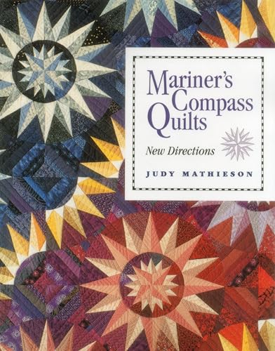 Mariner's Compass Quilts: New Directions