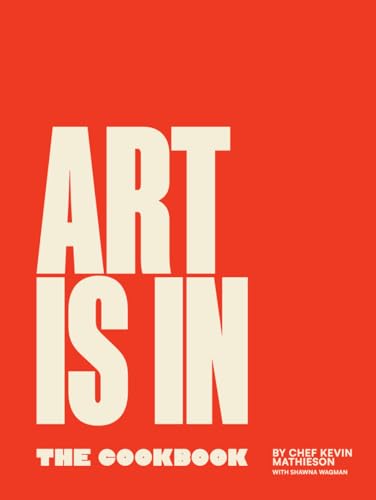 Art Is In: The Cookbook Art Is In: The Cookbook von IngramSpark