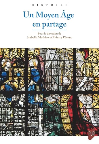 Un Moyen Âge en partage von PU RENNES