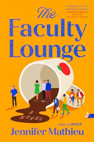 The Faculty Lounge: A Novel