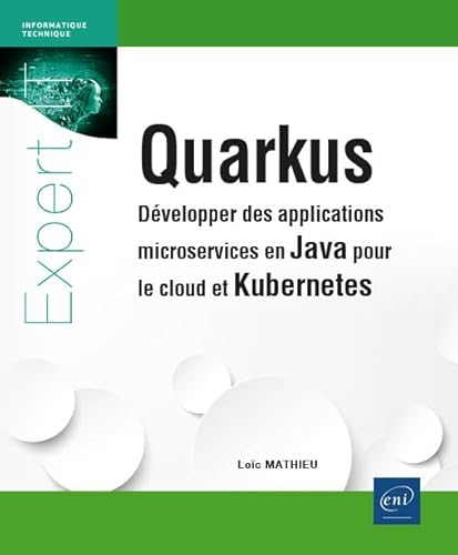 Quarkus - Développer des applications microservices en Java pour le cloud et Kubernetes von Editions ENI