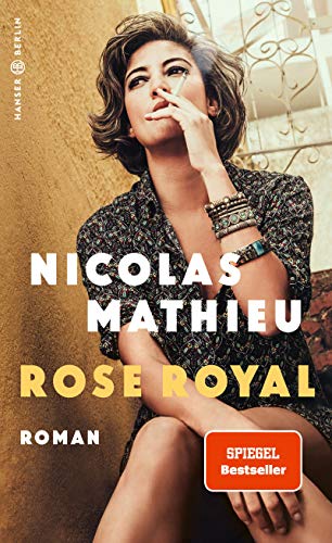 Rose Royal: Roman von Hanser Berlin