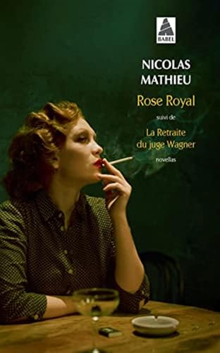 Rose Royal: suivi de La Retraite du juge Wagner von Actes Sud