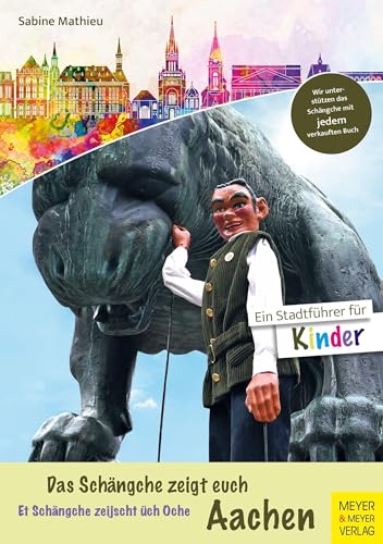 Das Schängche zeigt euch Aachen: Ein Stadtführer für Kinder von Meyer & Meyer Sport