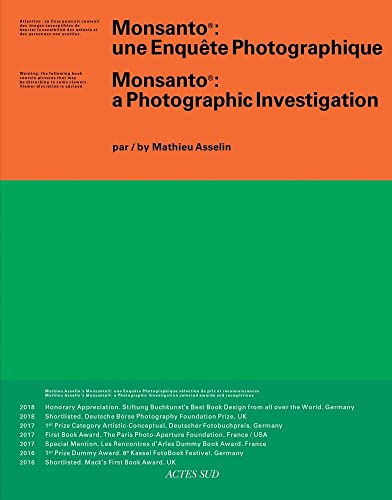 Mathieu Asselin: Monsanto: A Photographic Investigation von Actes Sud