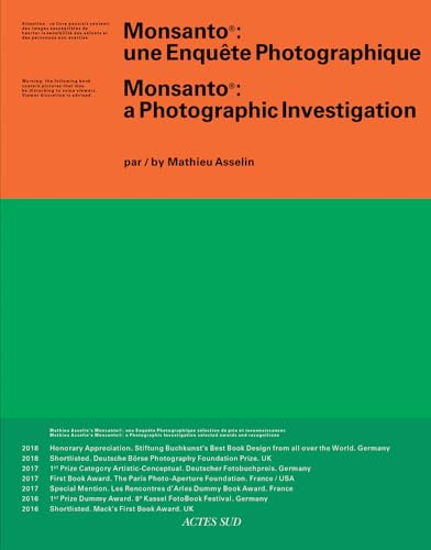 Mathieu Asselin: Monsanto: A Photographic Investigation