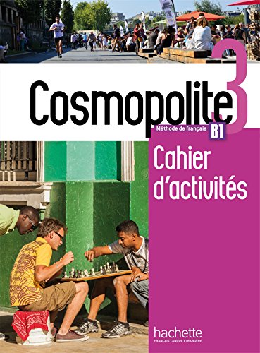 Cosmopolite 3 - Cahier d'activites B1: Cahier d'activites B1 + CD-audio von HACHETTE FLE