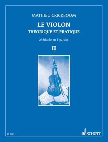 Le Violon: Théorique et pratique. Vol. II. Violine. von Schott Music