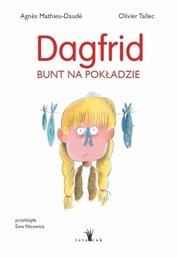 Dagfrid. Bunt na pokładzie von Tatarak