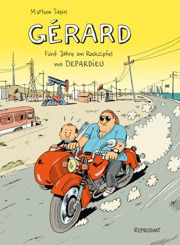 Gérard. Fünf Jahre am Rockzipfel von Depardieu.