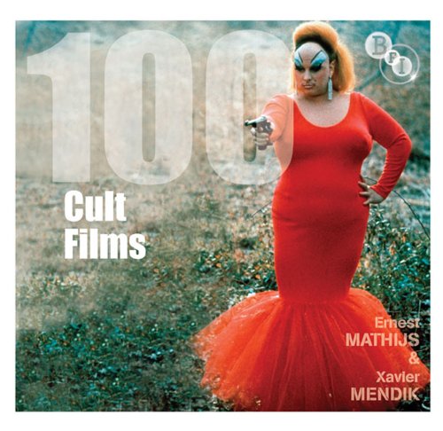 100 Cult Films (BFI Screen Guides)