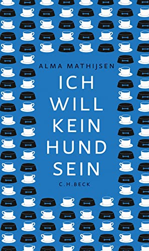 Ich will kein Hund sein: Novelle von Beck C. H.