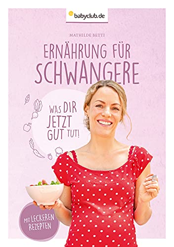 Ernährung für Schwangere: Was dir jetzt gut tut!
