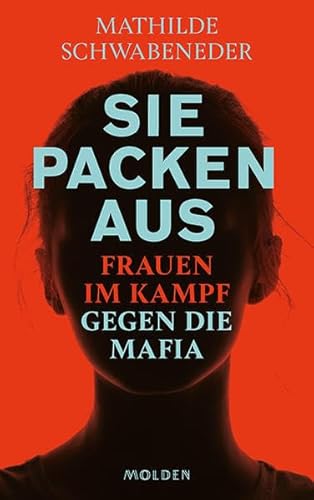 Sie packen aus: Frauen im Kampf gegen die Mafia