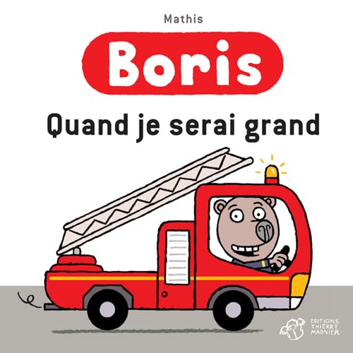 Boris, Quand je serai grand