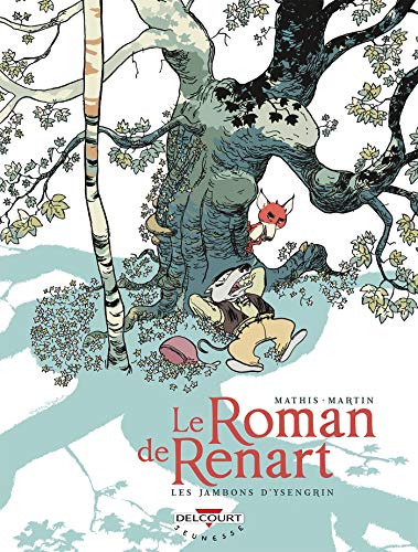 Le Roman de Renart T01: Les Jambons d'Ysengrin von DELCOURT