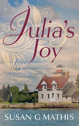 Julia's Joy: Love at a Lighthouse (Love at a Lighthouse; Center Point Large Print, 2) von Center Point