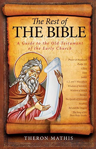 The Rest of the Bible: A Guide to the Old Testament of the Early Church von Parlux
