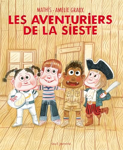 Les Aventuriers: de la sieste von SEUIL JEUNESSE