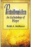 Postmillennialism: An Eschatology of Hope von P & R Publishing