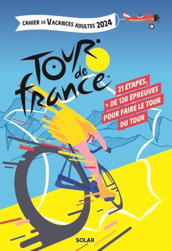 Cahier de vacances Tour de France 2024 von SOLAR
