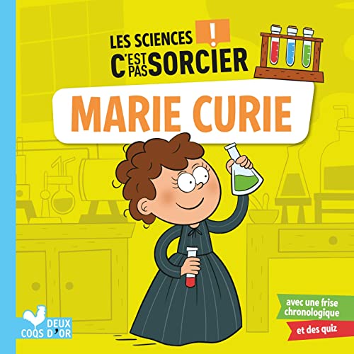 Les sciences C'est pas sorcier - Marie Curie von DEUX COQS D OR