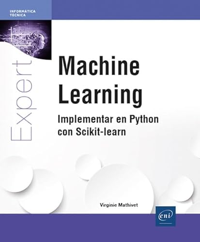 Machine Learning: Implementar en Python con Scikit-learn (Expert IT) von Ediciones ENI