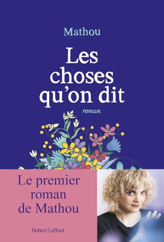 Les choses qu'on dit von ROBERT LAFFONT