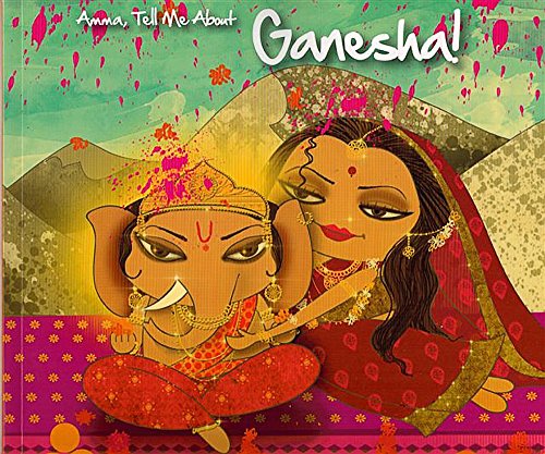 Amma, Tell Me About Ganesha!