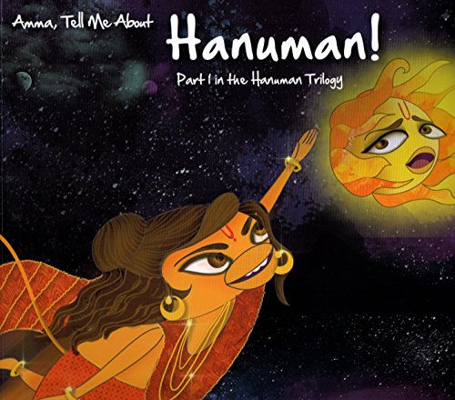 Amma, Tell Me about Hanuman!: Part 1 in the Hanuman Trilogy (Amma Tell Me: Hanuman Trilogy, 8)