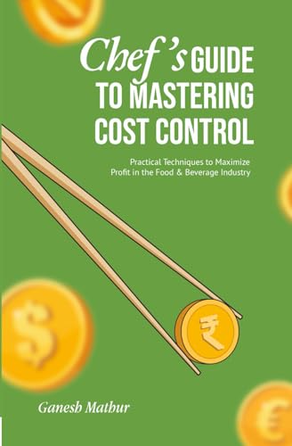 Chef's guide to Mastering Cost Control Chef's guide to Mastering Cost Control von StoryMirror Infotech Pvt.Ltd