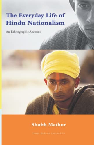 The Everyday Life of Hindu Nationalism: An Ethnographic Account: An Ethnographic Account, 1990-94