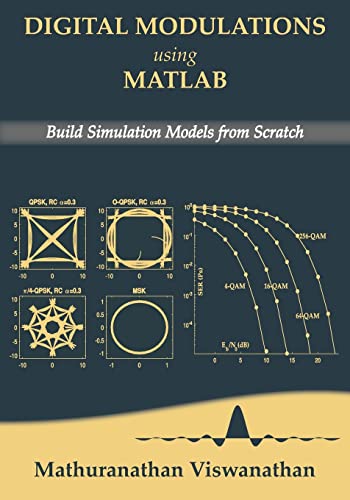 Digital Modulations using Matlab: Build Simulation Models from Scratch(Black & White edition) von Independently Published