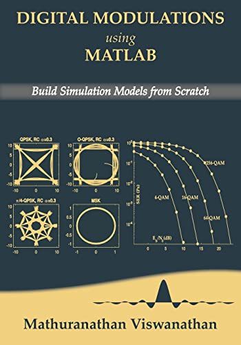 Digital Modulations using Matlab: Build Simulation Models from Scratch(Black & White edition)