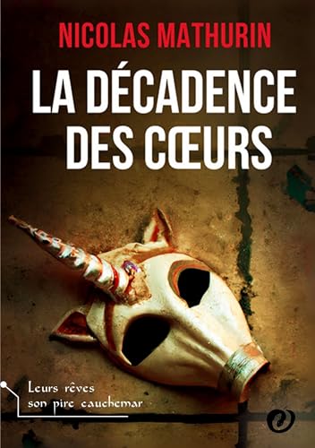 La Décadence des Coeurs La Décadence des Coeurs von FORBIDDEN EDITIONS