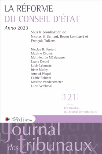 La réforme du Conseil d'État - Anno 2023 von LARCIER