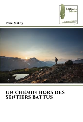 UN CHEMIN HORS DES SENTIERS BATTUS von Éditions Muse