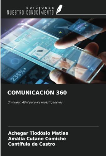 COMUNICACIÓN 360: Un nuevo ADN para los investigadores
