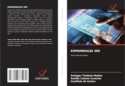 KOMUNIKACJA 360: Nowe DNA dla badaczy von Wydawnictwo Nasza Wiedza