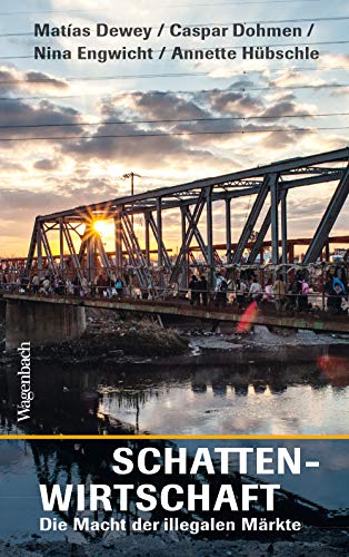 Schattenwirtschaft - Die Macht der illegalen Märkte