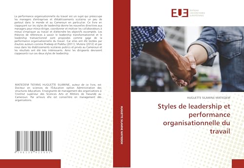 Styles de leadership et performance organisationnelle du travail von Éditions universitaires européennes