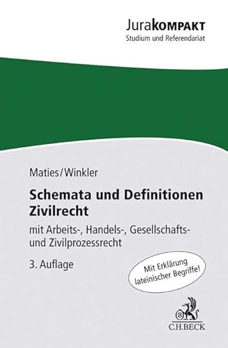 Schemata und Definitionen Zivilrecht: mit Arbeits-, Handels-, Gesellschafts- und Zivilprozessrecht (Jura kompakt)
