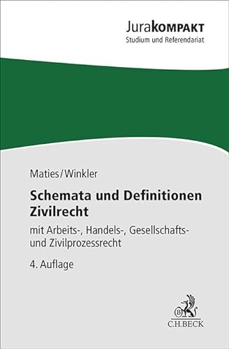 Schemata und Definitionen Zivilrecht: mit Arbeits-, Handels-, Gesellschafts- und Zivilprozessrecht (Jura kompakt) von C.H.Beck